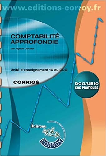Amazon Fr Comptabilite Approfondie Corrige Ue 10 Du Dcg Lieutier Agnes Livres
