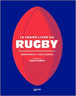 Le Grand Livre Du Rugby Loisirs Sports Passions Amazon Co Uk Bureau Jerome Patrick Lemoine 9782017092377 Books