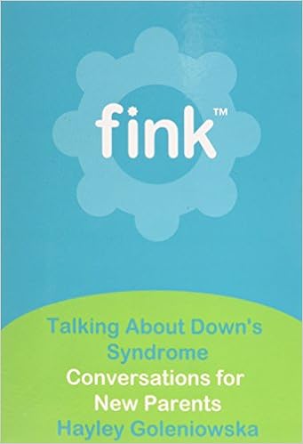 Talking About Downs Syndrome: Conversations for New Parents