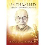 Enthralled: The Guru Cult of Tibetan Buddhism