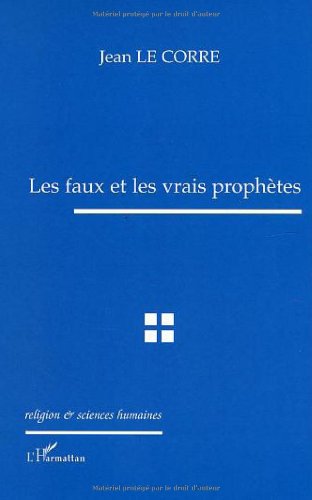 Les  faux et les vrais prophètes