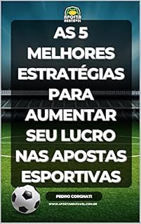 Livro As 5 melhores estratégias para aumentar seu lucro nas apostas esportivas