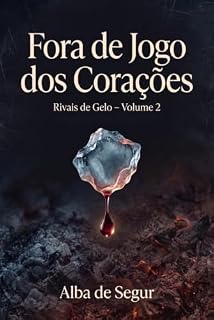 Livro Fora de Jogo dos Corações (Rivais de Gelo Livro 2)