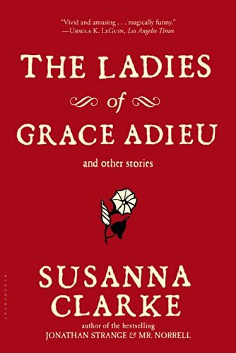 The Ladies of Grace Adieu and Other Stories Paperback – October 6, 2007