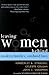 Leaving Women Behind: Modern Families, Outdated Laws - Kimberley A. Strassel, Celeste Colgan, John C. Goodman, Se n. Kay Bailey Hutchison