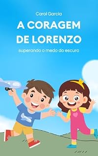 Livro A coragem de Lorenzo: Como superar o medo do escuro