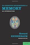 The Cognitive Neuroscience of Memory: An Introduction