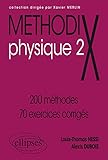 Physique, tome 2 : 200 méthodes et 70 exercices corrigés by