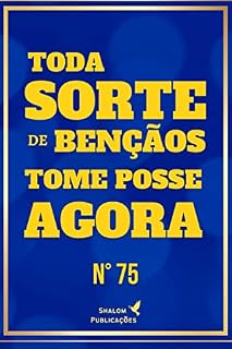 Livro Toda Sorte de Bênçãos Tome Posse Agora: N°75