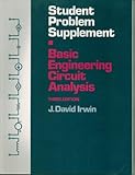 Basic Engineering Circuit Analysis Student Problem Supplement, Irwin, J. David, 0023598840