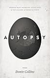 Autopsy by Donte Collins