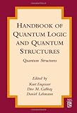 Handbook of Quantum Logic and Quantum Structures : Quantum Structures, , 0444528709