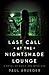 Last Call at the Nightshade Lounge: A Novel