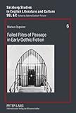 Failed Rites of Passage in Early Gothic Fiction, Oppolzer, Markus, 3631611358