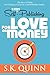5 Steps to Self-Publishing FOR LOVE OR MONEY: Build a Career as a Self-Published Author (Career Author #2)