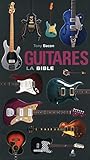 Guitares, la bible by