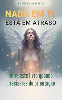 Livro NADA EM TI está em atraso: Abre este livro quando precisares de orientação