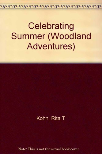 Celebrating Summer (Woodland Adventures)