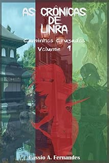 Livro As Crônicas de Linra: Caminhos Cruzados 1 (Os contos de Linra)