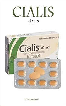 CÄ°AL£S: El ULTIMATE tratamiento para la disfunción eréctil, el aumento de la libido y la FUERTE FUERTE Y POTENTE y ÚLTIMA PARA EL SEXO DULCE (Spanish Edition)