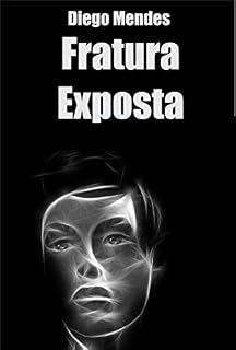Livro A menina do Poço : Fratura Exposta