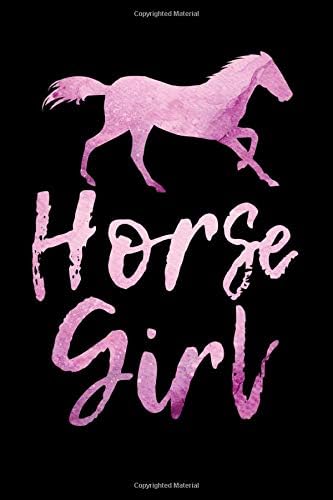 Horse Girl: - A Lined, Blank Journal, Diary, or Notebook for Horse Lovers - 6 x 9 Inches - 100 Pages