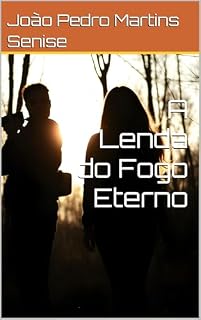 Livro A Lenda do Fogo Eterno (As Aventuras de Victor Alvarenga Livro 1)