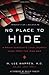 Book cover for No Place to Hide: A Brain Surgeon's Long Journey Home from the Iraq War