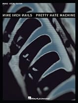 Nine Inch Nails - Pretty Hate Machine Songbook