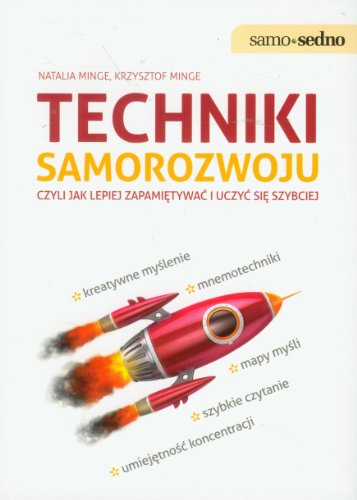 Techniki samorozwoju czyli jak lepiej zapamietywac i uczyc sie szybciej (polish)