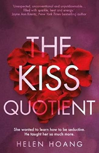 The Kiss Quotient: A Novel