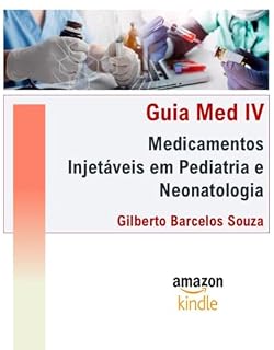 Livro Guia Med IV Medicamentos Injetáveis em Pediatria e Neonatologia