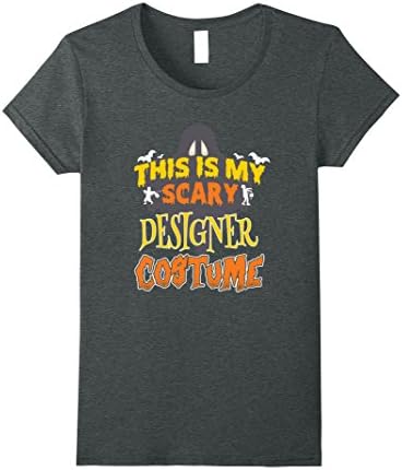 Womens This Is My Scary Designer Custome Job TShirt Medium Dark Heather