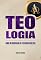 Livro TEOLOGIA: Uma Introdução à Teologia Bíblica