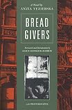 Bread Givers: A Novel by Anzia Yezierska, Alice Kessler-Harris