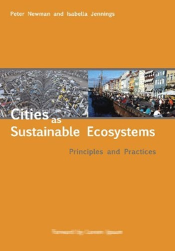 Download Cities as Sustainable Ecosystems: Principles and Practices (English Edition) PDF