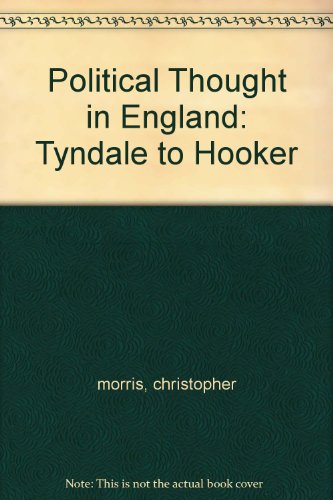 Political Thought in England: Tyndale to Hooker 177136114X Book Cover