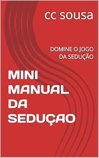 Livro MINI MANUAL DA SEDUÇAO: DOMINE O JOGO DA SEDUÇÃO