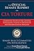 The Official Senate Report on CIA Torture: Committee Study of the Central Intelligence Agency?s Detention and Interrogation Program