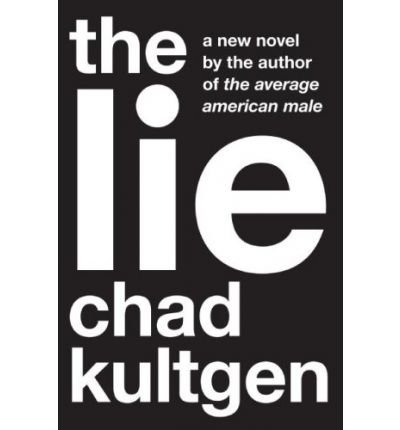 [ [ [ The Lie [ THE LIE BY Kultgen, Chad ( Author ) Mar-03-2009[ THE LIE [ THE LIE BY KULTGEN, CHAD ( AUTHOR ) MAR-03-2009 ] By Kultgen, Chad ( Author )Mar-03-2009 Paperback