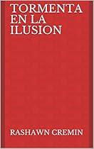Tormenta en la Ilusion (Spanish Edition) Tormenta en la Ilusion (Spanish Edition)