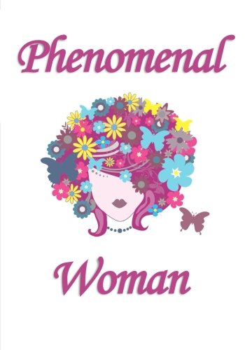 Phenomenal Woman: A Classic Ruled/Lined Notebook/Journal for ...