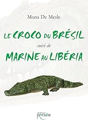 Le  Croco du Brésil