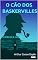 Livro O Cão dos Baskervilles - Sherlock Holmes - Vol. 5 (Coleção Sherlock Holmes)