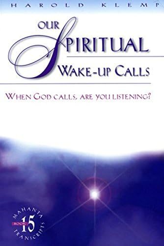 Our Spiritual Wake Up Calls: When God Calls, Are You Listening? (Mahanta Transcripts Book 15) Paperback – September, 1998