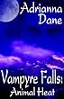 Vampyre Falls: Animal Heat