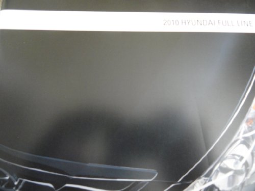 2010 Hyundai Genesis / Azera / Sonata / Elantra / Accent / Veracruz / Santa Fe / Tucson Sales Brochure