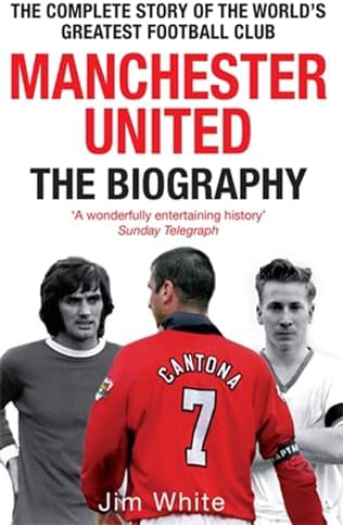The Official Illustrated History of Manchester United 1878-2012