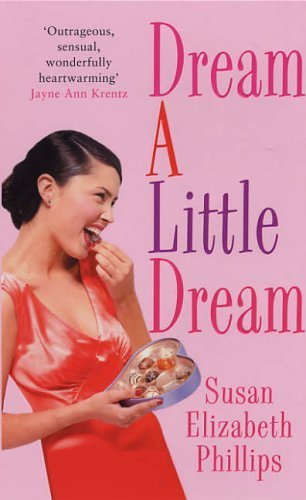 Dream A Little Dream Number 4 In Series Chicago Stars Series By Phillips Susan Elizabeth 2006 Paperback Amazon Com Books