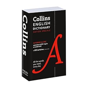 Dictionnaire anglais unilingue Collins – autorisé au bac (LLCER Anglais et AMC) + BTS tertiaires
